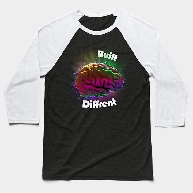 Built differet brain, neurodivergent rainbow Baseball T-Shirt by AdishPr